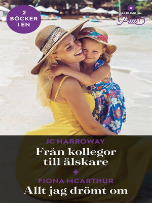 cover image of Från kollegor till älskare / Allt jag drömt om